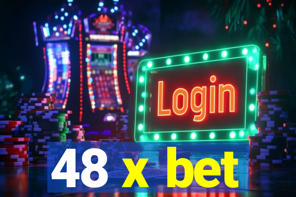 48 x bet